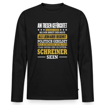 Schreiner Am Tresen Gefürchtet Schreinermeister - Männer Premium Bio Langarmshirt - Schwarz - Vorne - Nico (187cm)