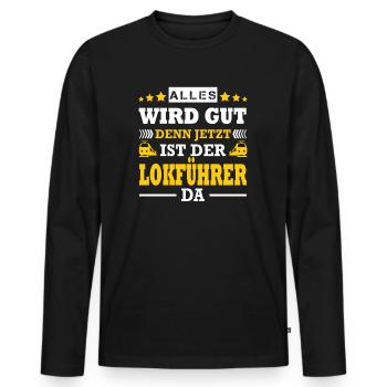 Alles Wird Gut Denn Jetzt Ist Der Lokführer Da - Männer Premium Bio Langarmshirt - Schwarz - Vorne - Nico (187cm)