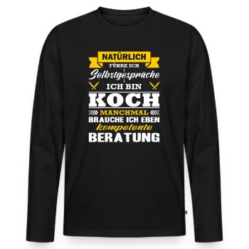 Koch Natürlich Führe Ich Selbstgespräche Beikoch - Männer Premium Bio Langarmshirt - Schwarz - Vorne - Nico (187cm)