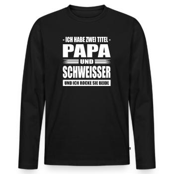 Zwei Titel Papa und Metallbauer Vater Metallbau - Männer Premium Bio Langarmshirt - Schwarz - Vorne - Nico (187cm)