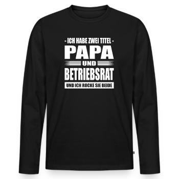 Zwei Titel Papa und Betriebsrat Arbeit Job Beruf - Männer Premium Bio Langarmshirt - Schwarz - Vorne - Nico (187cm)
