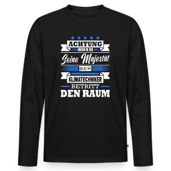 Seine Majestät Der Klimatechniker Betritt Den Raum - Männer Premium Bio Langarmshirt - Schwarz - Vorne - Nico (187cm)