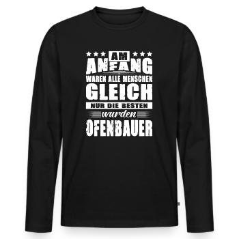 Am Anfang Waren Alle Menschen Gleich Ofenbauer - Männer Premium Bio Langarmshirt - Schwarz - Vorne - Nico (187cm)