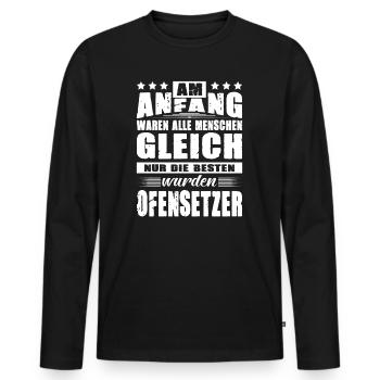 Am Anfang Waren Alle Menschen Gleich Ofensetzer - Männer Premium Bio Langarmshirt - Schwarz - Vorne - Nico (187cm)