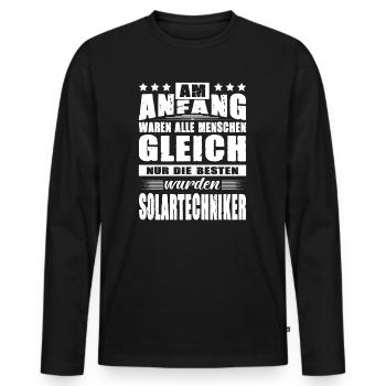 Am Anfang Waren Alle Gleich Solartechniker Sprüche - Männer Premium Bio Langarmshirt - Schwarz - Vorne - Nico (187cm)