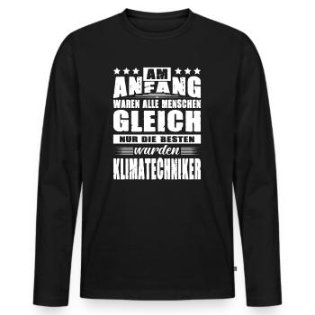 Am Anfang Waren Alle Gleich Klimatechniker Sprüche - Männer Premium Bio Langarmshirt - Schwarz - Vorne - Nico (187cm)