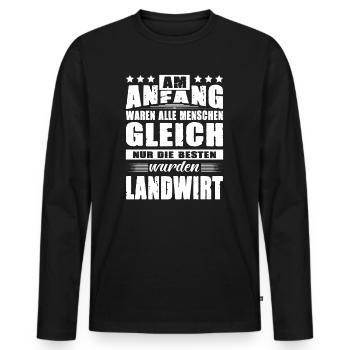 Am Anfang Waren Alle Menschen Gleich Landwirt - Männer Premium Bio Langarmshirt - Schwarz - Vorne - Nico (187cm)