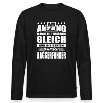 Am Anfang Waren Alle Menschen Gleich Baggerfahrer - Männer Premium Bio Langarmshirt - Schwarz - Vorne - Nico (187cm)