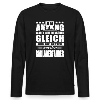 Am Anfang Waren Alle Gleich Radladerfahrer - Männer Premium Bio Langarmshirt - Schwarz - Vorne - Nico (187cm)