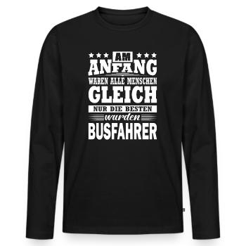 Am Anfang Waren Alle Gleich Busfahrer - Männer Premium Bio Langarmshirt - Schwarz - Vorne - Nico (187cm)