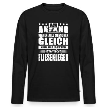 Am Anfang Waren Alle Menschen Gleich Fliesenleger - Männer Premium Bio Langarmshirt - Schwarz - Vorne - Nico (187cm)