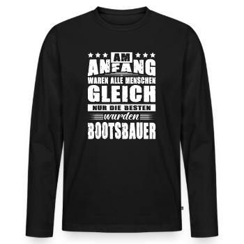Am Anfang Waren Alle Menschen Gleich Bootsbauer - Männer Premium Bio Langarmshirt - Schwarz - Vorne - Nico (187cm)