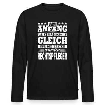 Am Anfang Waren Alle Menschen Gleich Rechtspfleger - Männer Premium Bio Langarmshirt - Schwarz - Vorne - Nico (187cm)