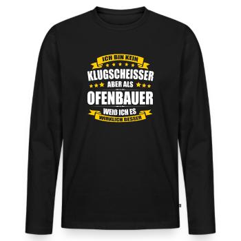 Ich Bin Kein Klugscheisser Ofenbauer - Männer Premium Bio Langarmshirt - Schwarz - Vorne - Nico (187cm)