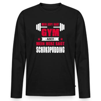Kopf Sagt Gym Aber Mein Herz Sagt Schokopudding - Männer Premium Bio Langarmshirt - Schwarz - Vorne - Nico (187cm)