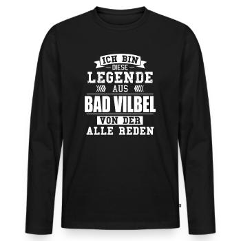 Stadt Bad Vilbel Deutschland Legende Spruch - Männer Premium Bio Langarmshirt - Schwarz - Vorne - Nico (187cm)