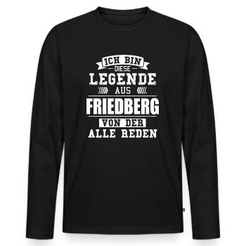 Stadt Friedberg Deutschland Legende Spruch - Männer Premium Bio Langarmshirt - Schwarz - Vorne - Nico (187cm)