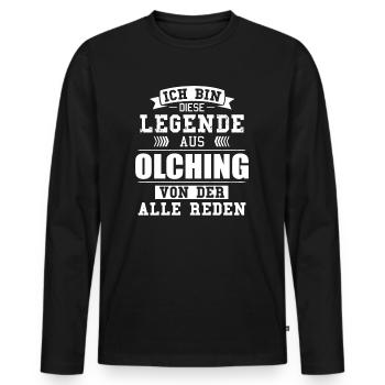 Stadt Olching Deutschland Legende Spruch - Männer Premium Bio Langarmshirt - Schwarz - Vorne - Nico (187cm)