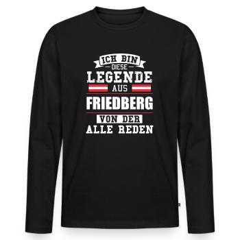 Stadt Friedberg Österreich Legende Spruch - Männer Premium Bio Langarmshirt - Schwarz - Vorne - Nico (187cm)
