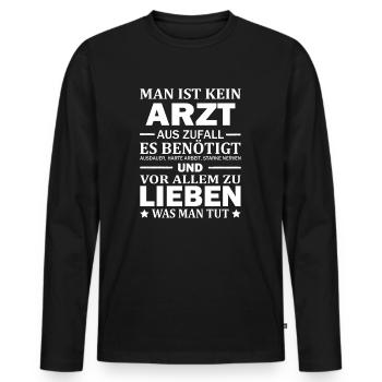 Man Ist Kein Arzt Aus Zufall Facharzt Abschluss - Männer Premium Bio Langarmshirt - Schwarz - Vorne - Nico (187cm)