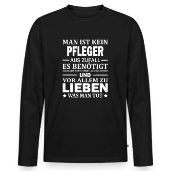 Man Ist Kein Pfleger Aus Zufall Pflege Pflegekraft - Männer Premium Bio Langarmshirt - Schwarz - Vorne - Nico (187cm)