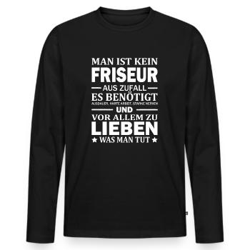 Man Ist Kein Friseur Aus Zufall Friseurmeister - Männer Premium Bio Langarmshirt - Schwarz - Vorne - Nico (187cm)