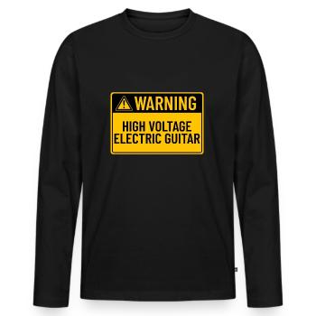 Warning: High Voltage Electric Guitar - Men's Premium Organic Long Sleeve Shirt - black - Front - Nico (187cm)