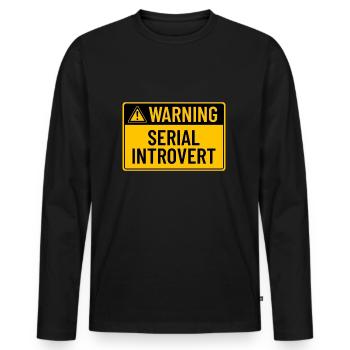 Warnung: Seriell introvertiert - Männer Premium Bio Langarmshirt - Schwarz - Vorne - Nico (187cm)