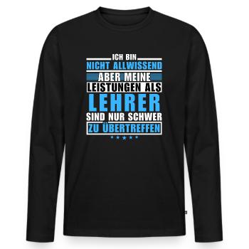 Unübertroffene Leistung als Lehrer - Männer Premium Bio Langarmshirt - Schwarz - Vorne - Nico (187cm)