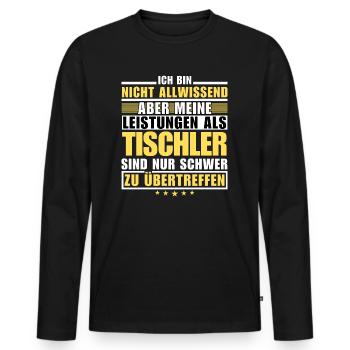 Unübertroffene Leistung als Tischler - Männer Premium Bio Langarmshirt - Schwarz - Vorne - Nico (187cm)