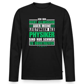 Unübertroffene Leistung als Physiker - Männer Premium Bio Langarmshirt - Schwarz - Vorne - Nico (187cm)
