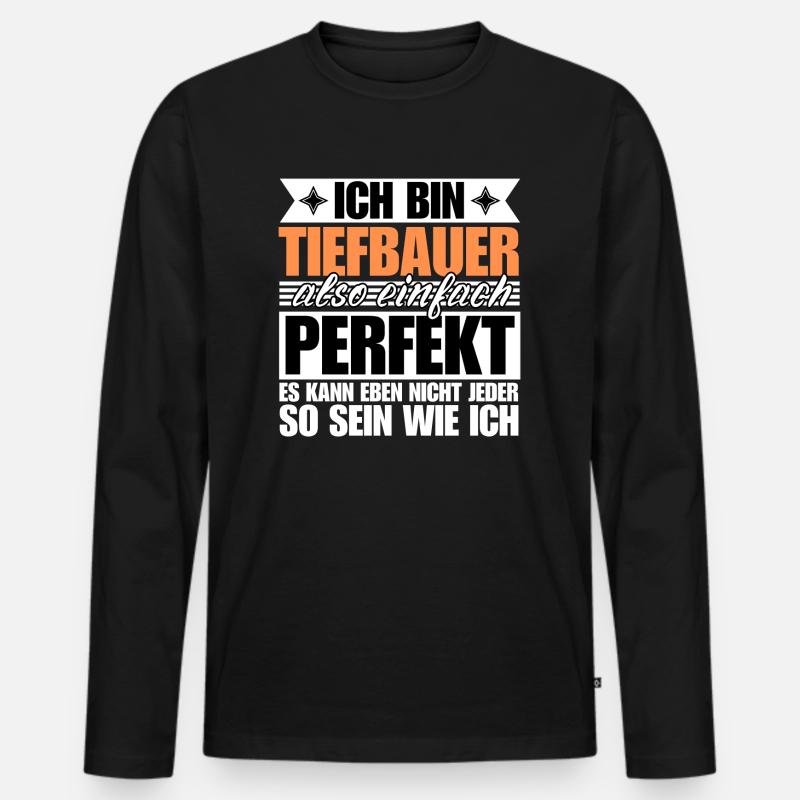 Perfekter Tiefbauer - Männer Premium Bio Langarmshirt - Schwarz