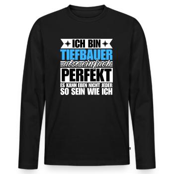 Perfekter Tiefbauer - Männer Premium Bio Langarmshirt - Schwarz - Vorne - Nico (187cm)
