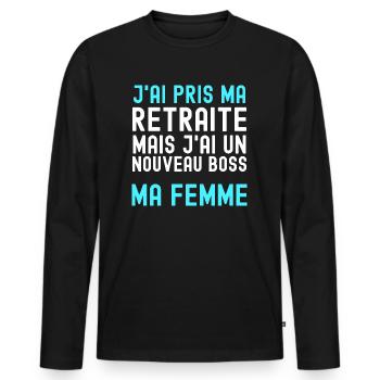 Retraite et femme boss Humour Epouse Patron - T-shirt manches longues Premium bio Homme - noir - Devant - Nico (187cm)