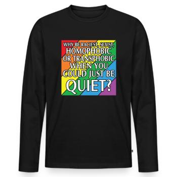 LBGT Flag Gay Pride Human could just be quiet - Men's Premium Organic Long Sleeve Shirt - black - Front - Nico (187cm)