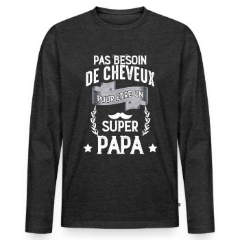 Pas De Cheveux Pour un Super papa - T-shirt manches longues Premium bio Homme - anthracite chiné - Devant - Nico (187cm)
