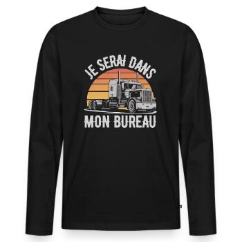 Je Serai Dans Mon Bureau Humour Chauffeur Routier - T-shirt manches longues Premium bio Homme - noir - Devant - Nico (187cm)