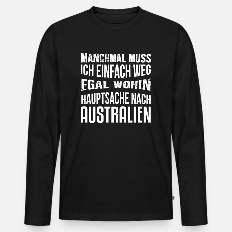 Hauptsache nach Australien - Männer Premium Bio Langarmshirt - Schwarz