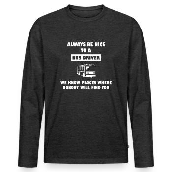 Bus Driver Chauffeur De Bus Humour Humour Humour Sort Bus - T-shirt manches longues Premium bio Homme - anthracite chiné - Devant - Nico (187cm)