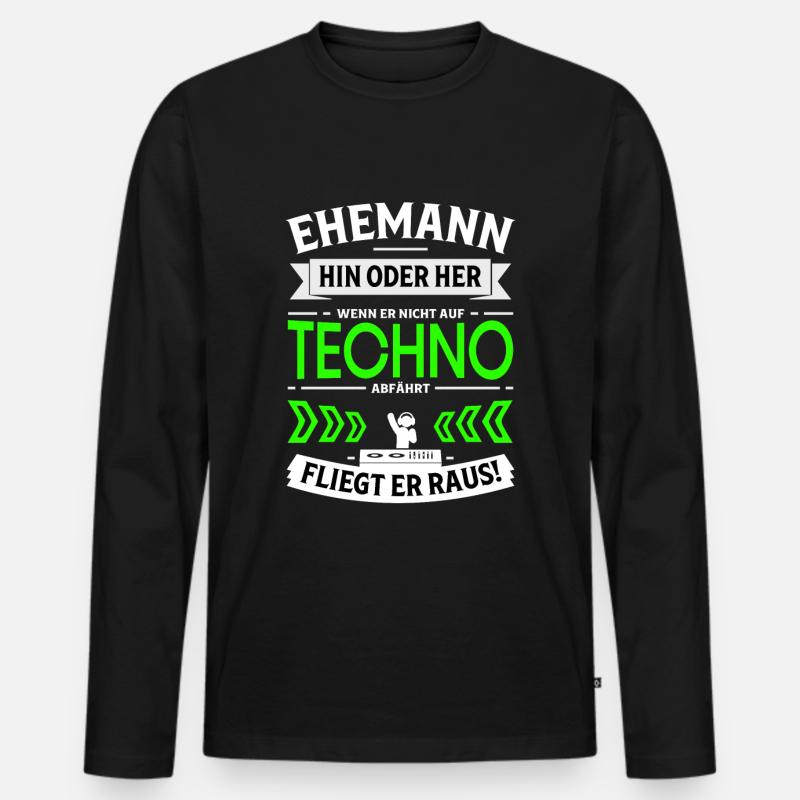 Ehemann steht nicht auf Techno - Techno Geschenk - Männer Premium Bio Langarmshirt - Schwarz