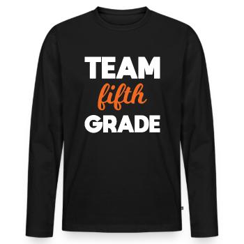 Team 5. Klasse endlich in der 5. Klasse Schule - Männer Premium Bio Langarmshirt - Schwarz - Vorne - Nico (187cm)
