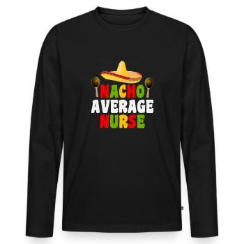 Nacho Durchschnittliche Krankenschwester - Männer Premium Bio Langarmshirt - Schwarz - Vorne - Nico (187cm)
