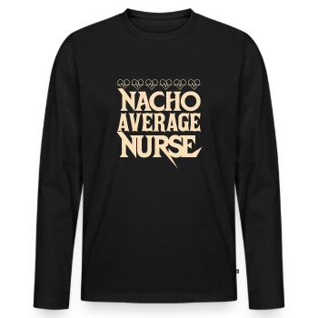 Nacho Durchschnittliche Krankenschwester - Männer Premium Bio Langarmshirt - Schwarz - Vorne - Nico (187cm)