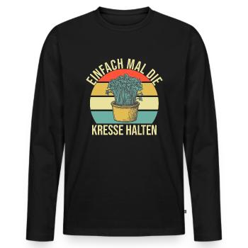Einfach Mal die Kresse Halten Gartenlust Gärtner - Männer Premium Bio Langarmshirt - Schwarz - Vorne - Nico (187cm)
