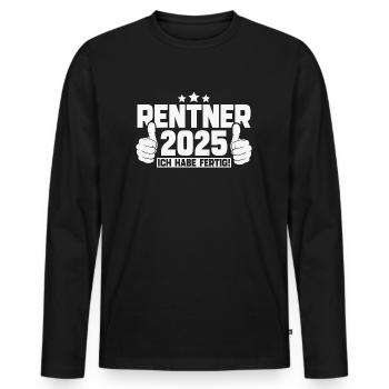 Rentner 2025 Ich habe fertig - Männer Premium Bio Langarmshirt - Schwarz - Vorne - Nico (187cm)