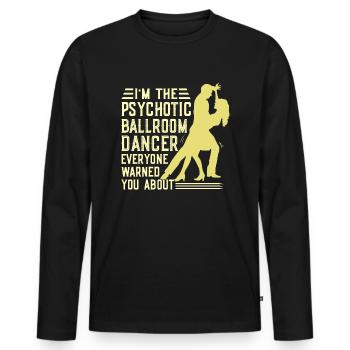 Danse Slogan Ballroom Couple Dance Dance Floor - T-shirt manches longues Premium bio Homme - noir - Devant - Nico (187cm)