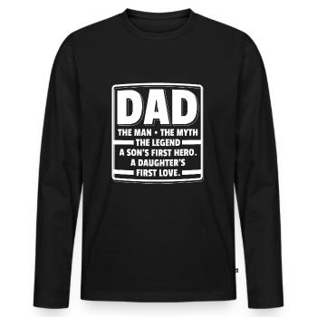 Dad The Man The Myth The Legend Geschenk Vater - Männer Premium Bio Langarmshirt - Schwarz - Vorne - Nico (187cm)