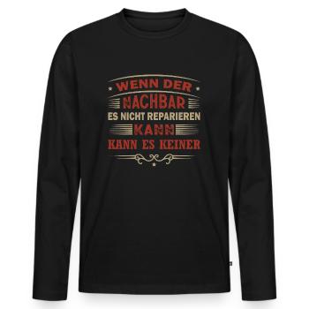 Nachbar Geschenk Auf Gute Nachbarschaft Spruch - Männer Premium Bio Langarmshirt - Schwarz - Vorne - Nico (187cm)