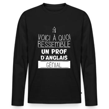 Anglais - Professeur - Génial - Cadeau - Drôle - T-shirt manches longues Premium bio Homme - noir - Devant - Nico (187cm)