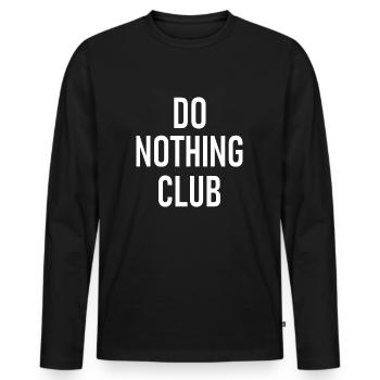 Do Nothing Club - Männer Premium Bio Langarmshirt - Schwarz - Vorne - Nico (187cm)